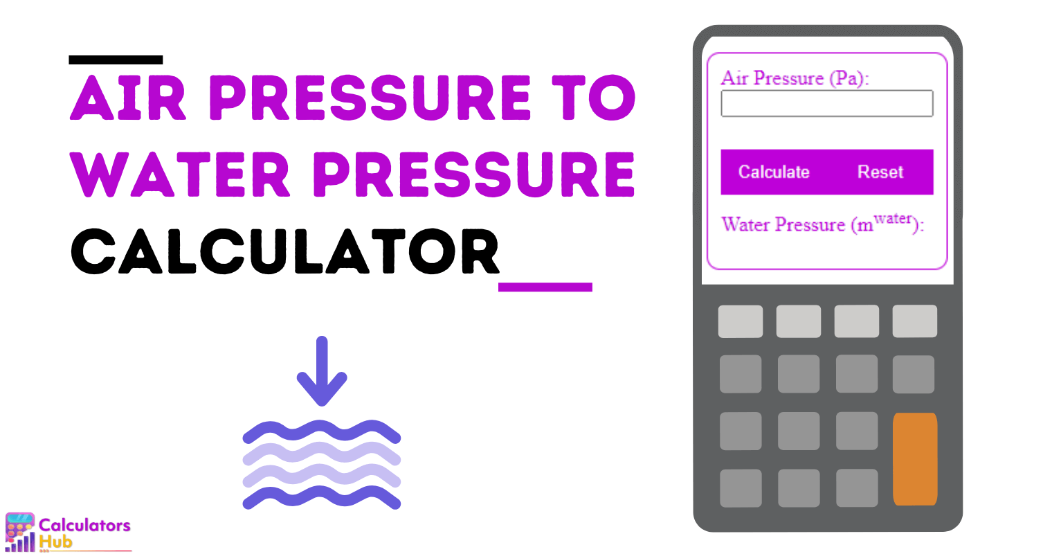 Air Pressure To Water Pressure Calculator