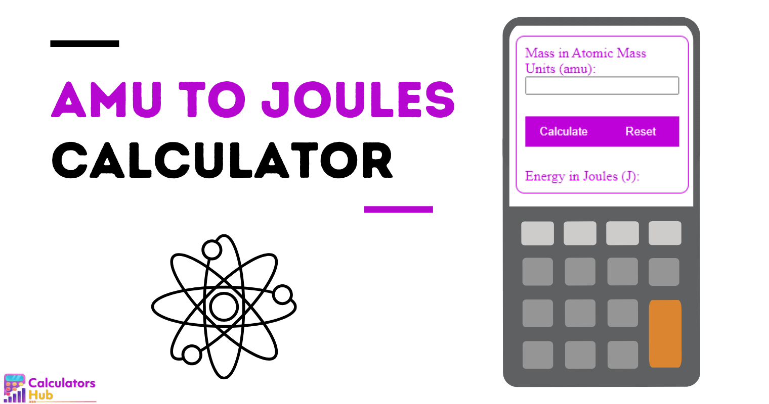Amu To Joules Calculator