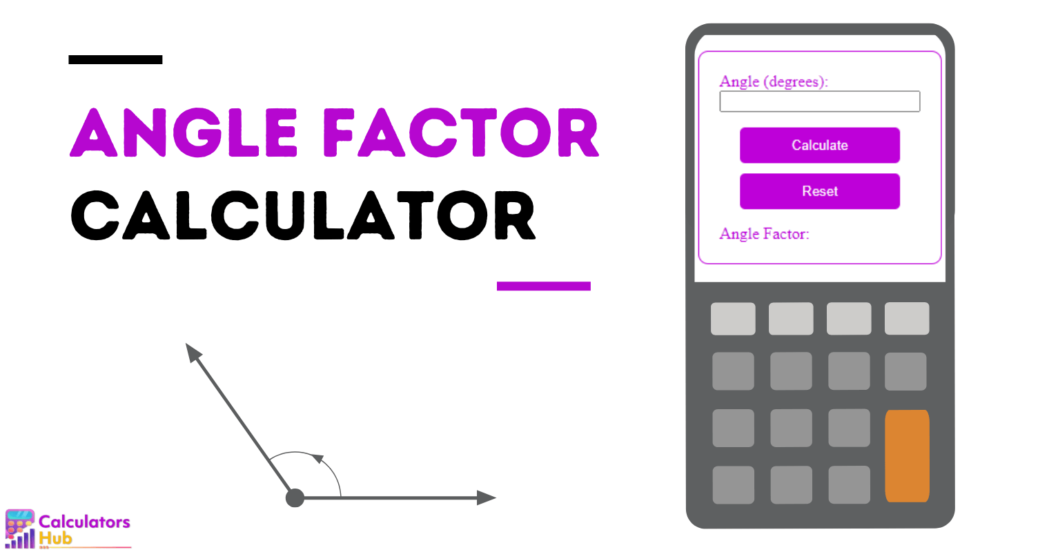 Angle Factor Calculator
