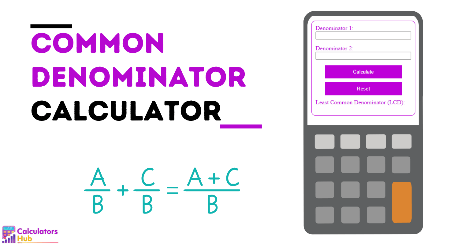 Common Denominator Calculator