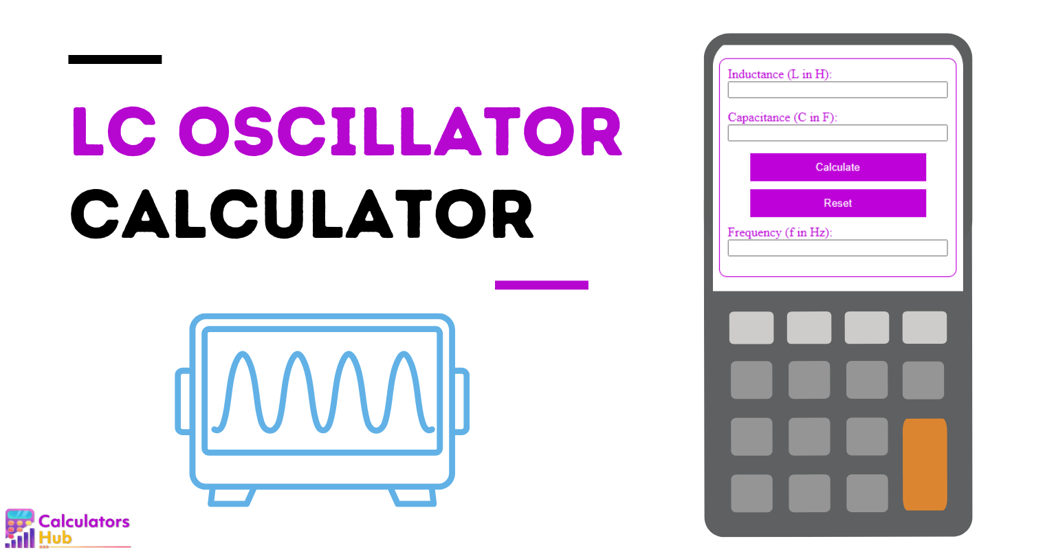LC Oscillator Calculator