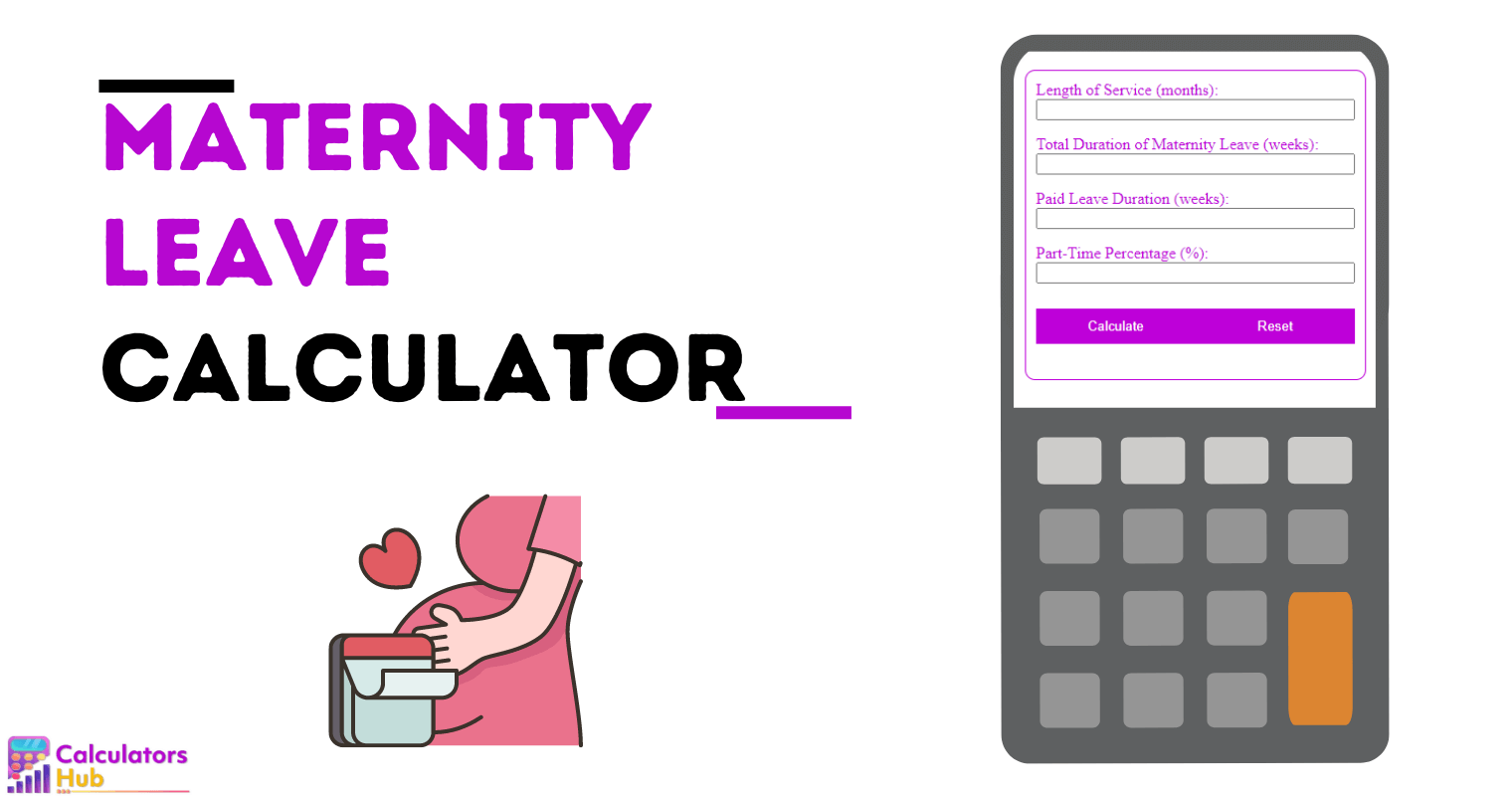 Maternity Leave Calculator
