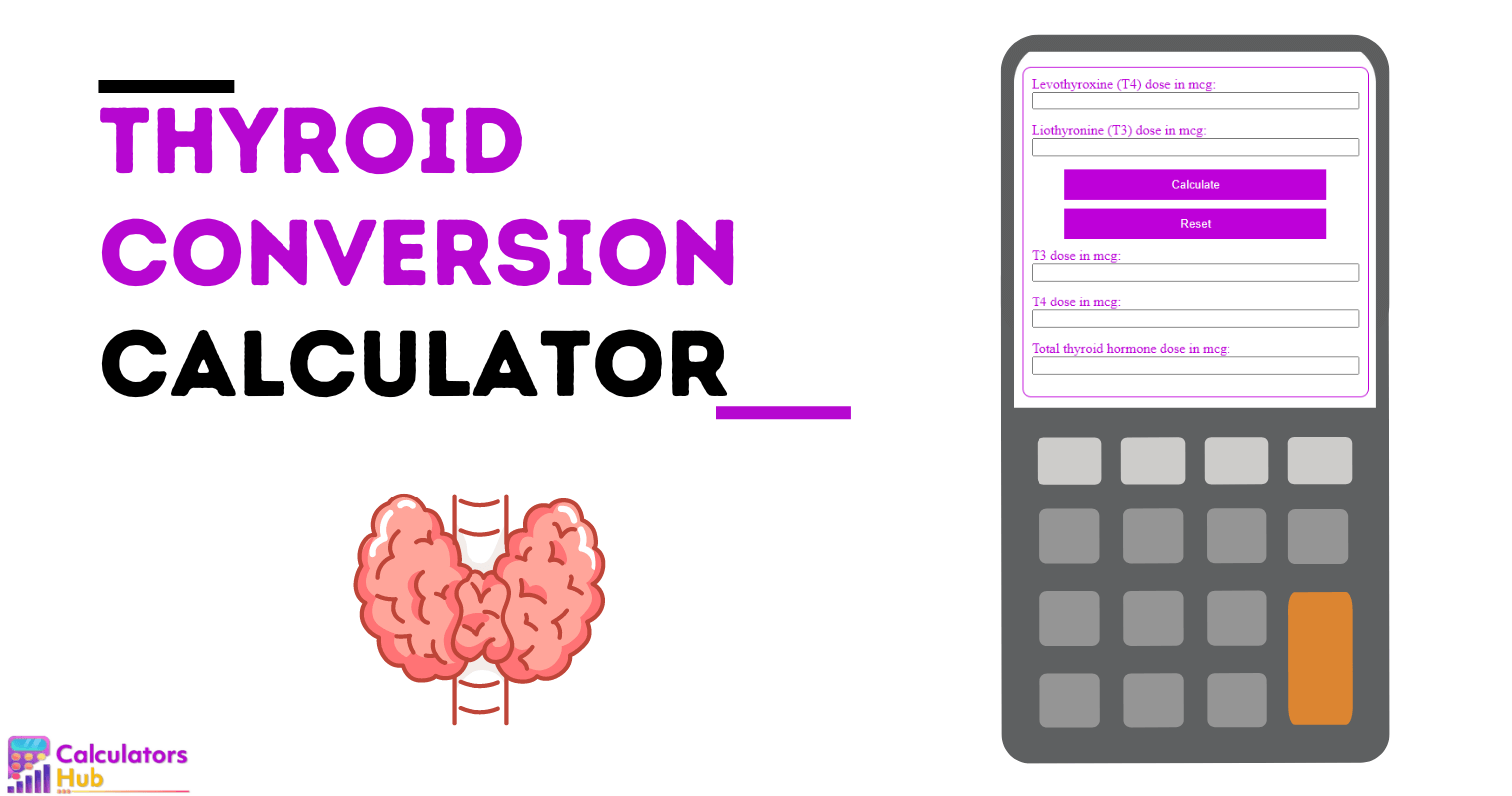 Thyroid Conversion Calculator