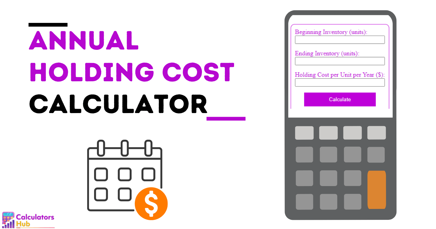 Annual Holding Cost Calculator