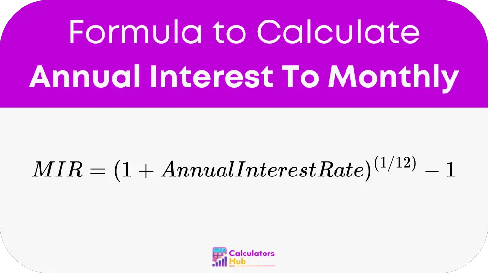Annual Interest To Monthly