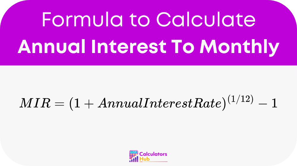 Annual Interest To Monthly