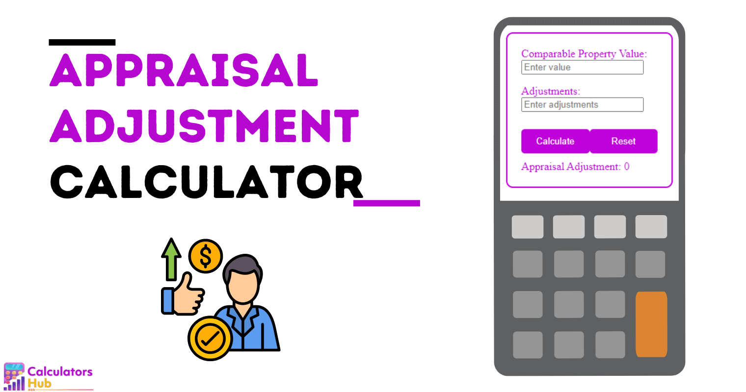 Appraisal Adjustment Calculator