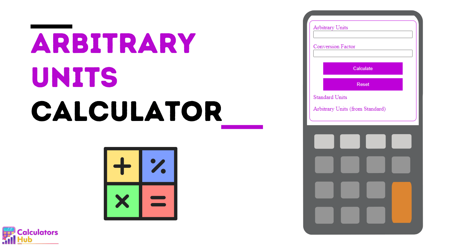 Arbitrary Units Calculator