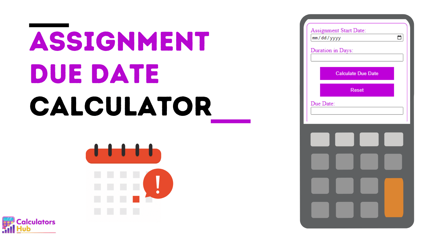 Assignment Due Date Calculator