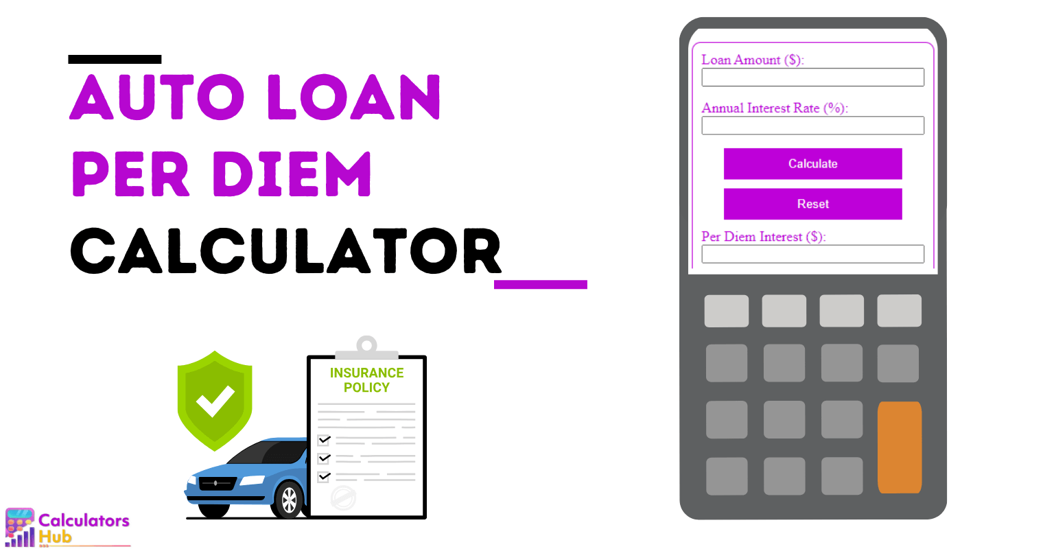 Auto Loan Per Diem Calculator