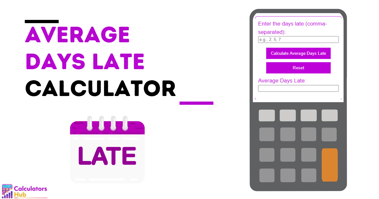 Average Days Late Calculator