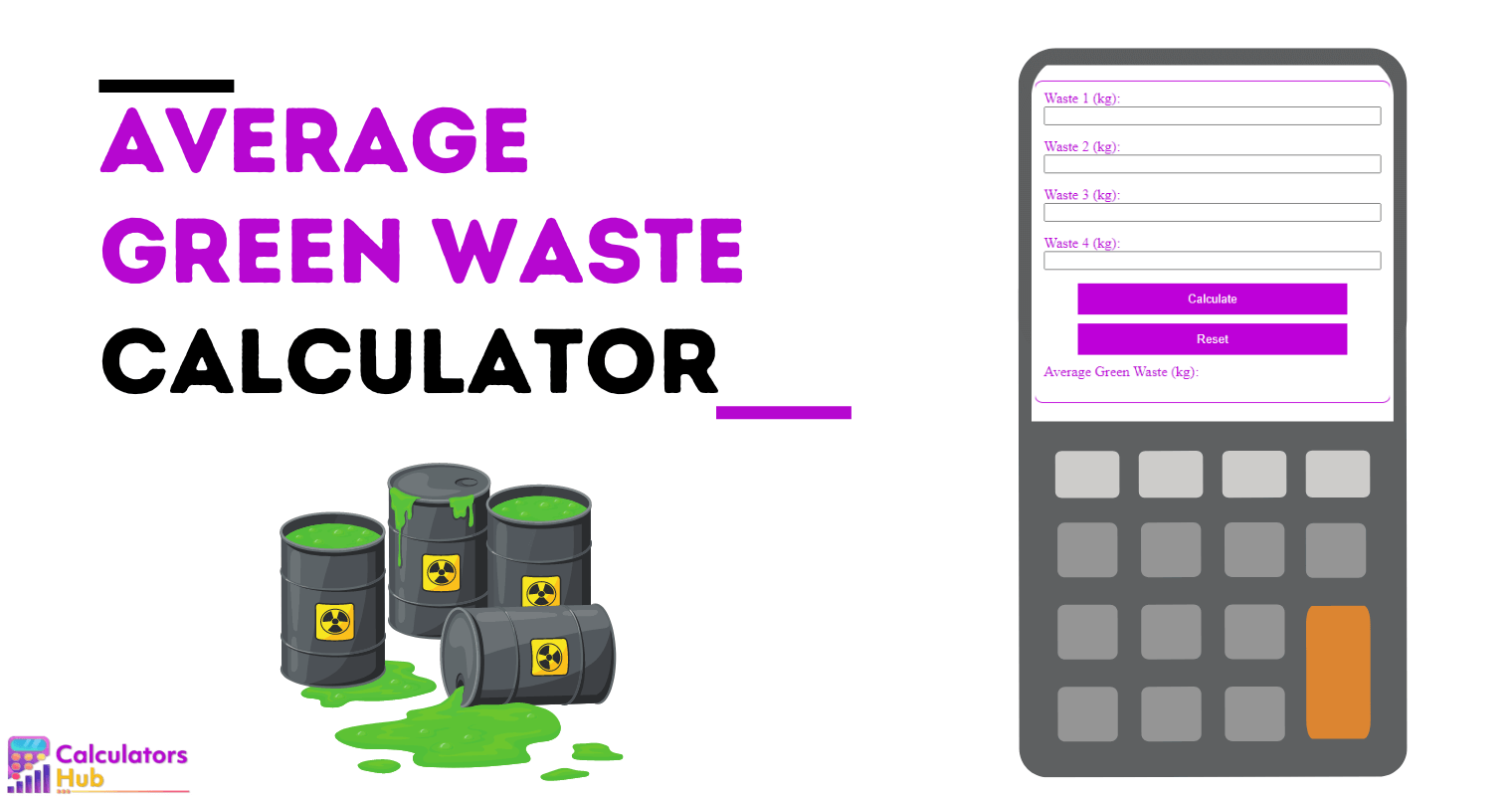 Average Green Waste Calculator