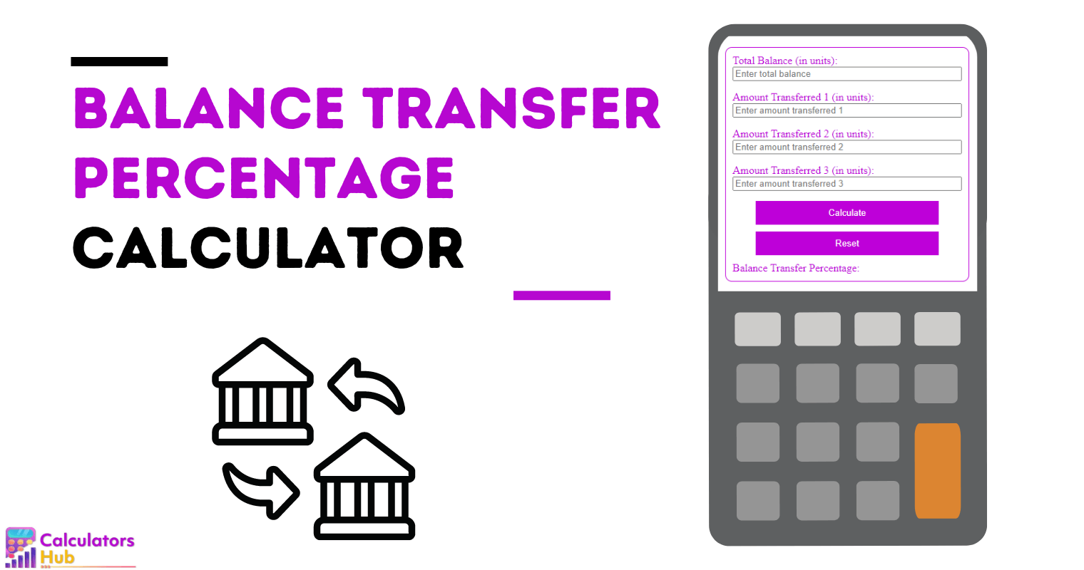 Balance Transfer Percentage Calculator