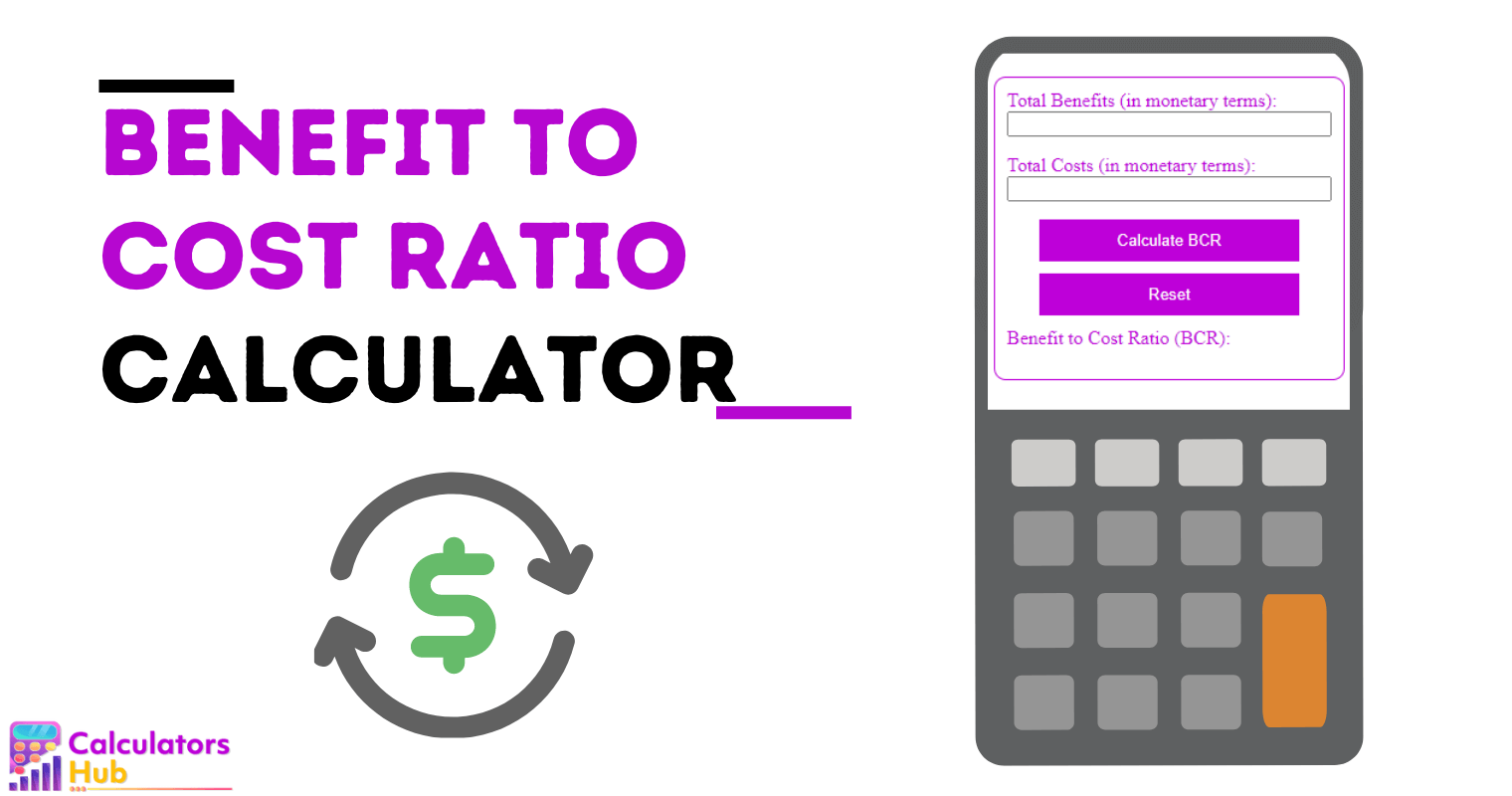 Benefit to Cost Ratio Calculator