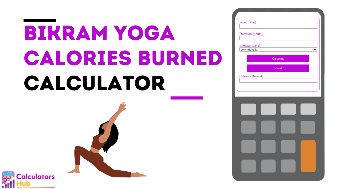 Bikram Yoga Calories Burned Calculator