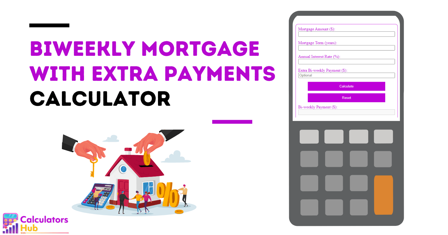 Biweekly Mortgage Calculator with Extra Payments