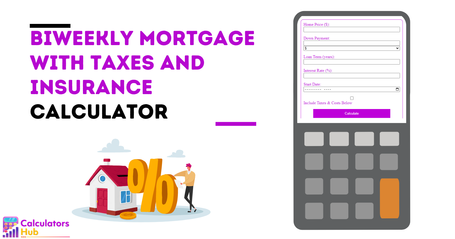 Biweekly Mortgage Calculator with Taxes and Insurance