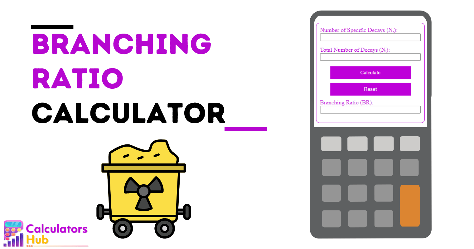 Branching Ratio Calculator