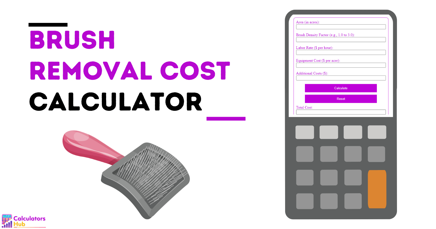 Brush Removal Cost Calculator