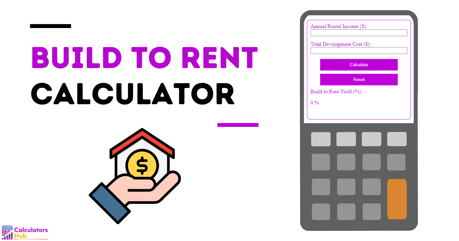 Build to Rent Calculator