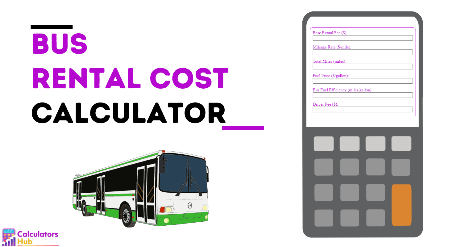 Bus Rental Cost Calculator