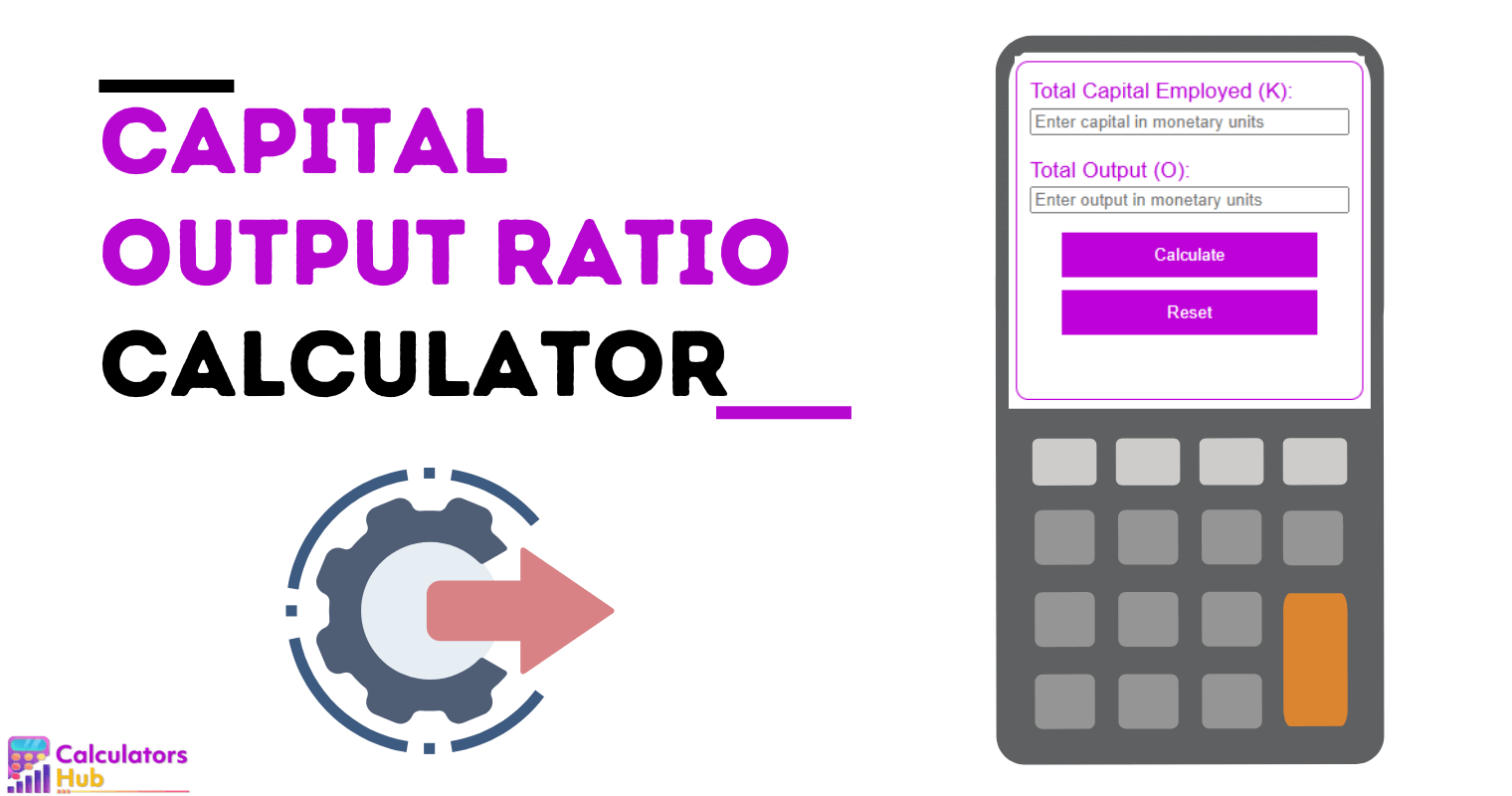 Capital Output Ratio Calculator