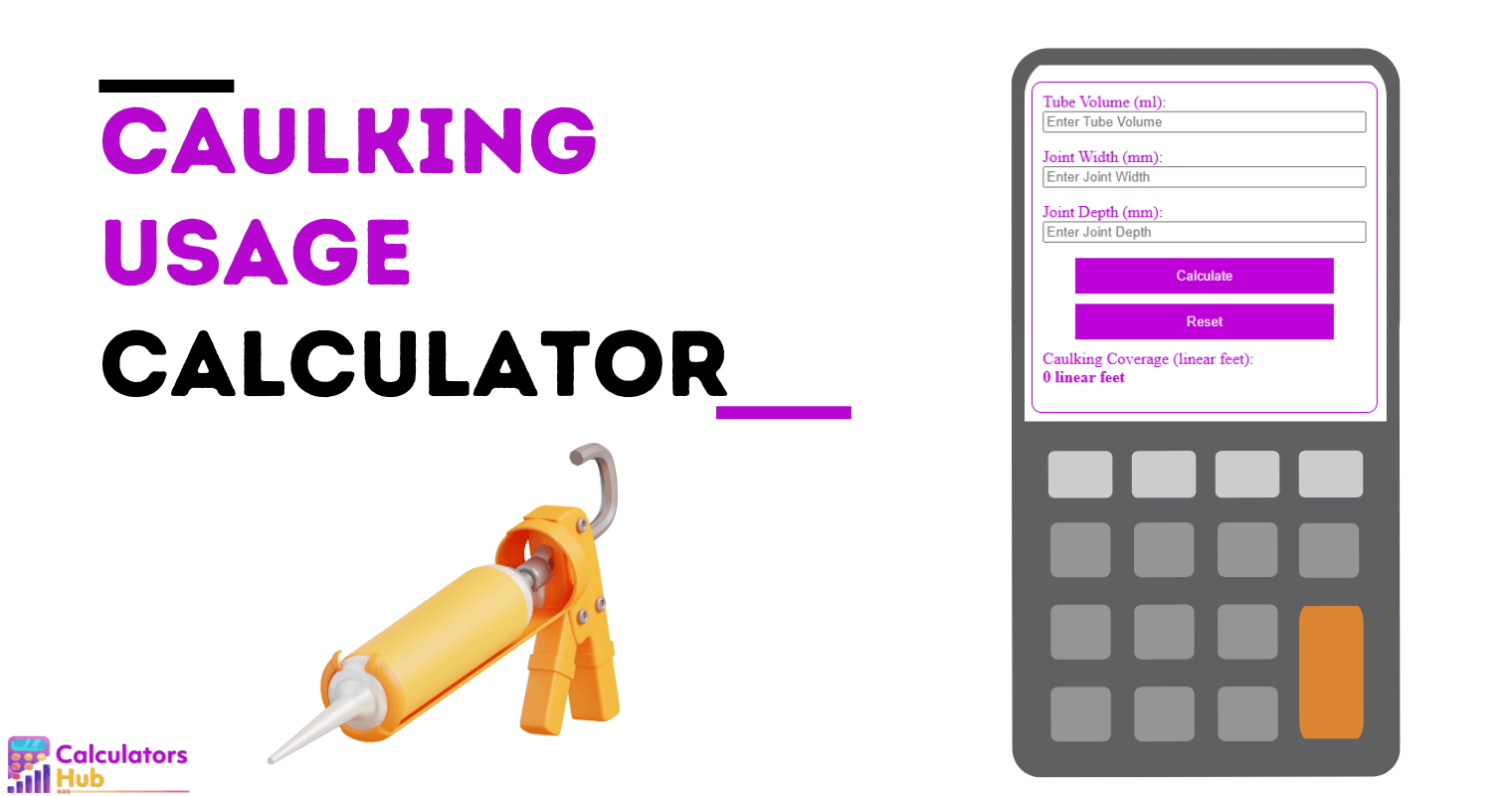 Caulking Usage Calculator