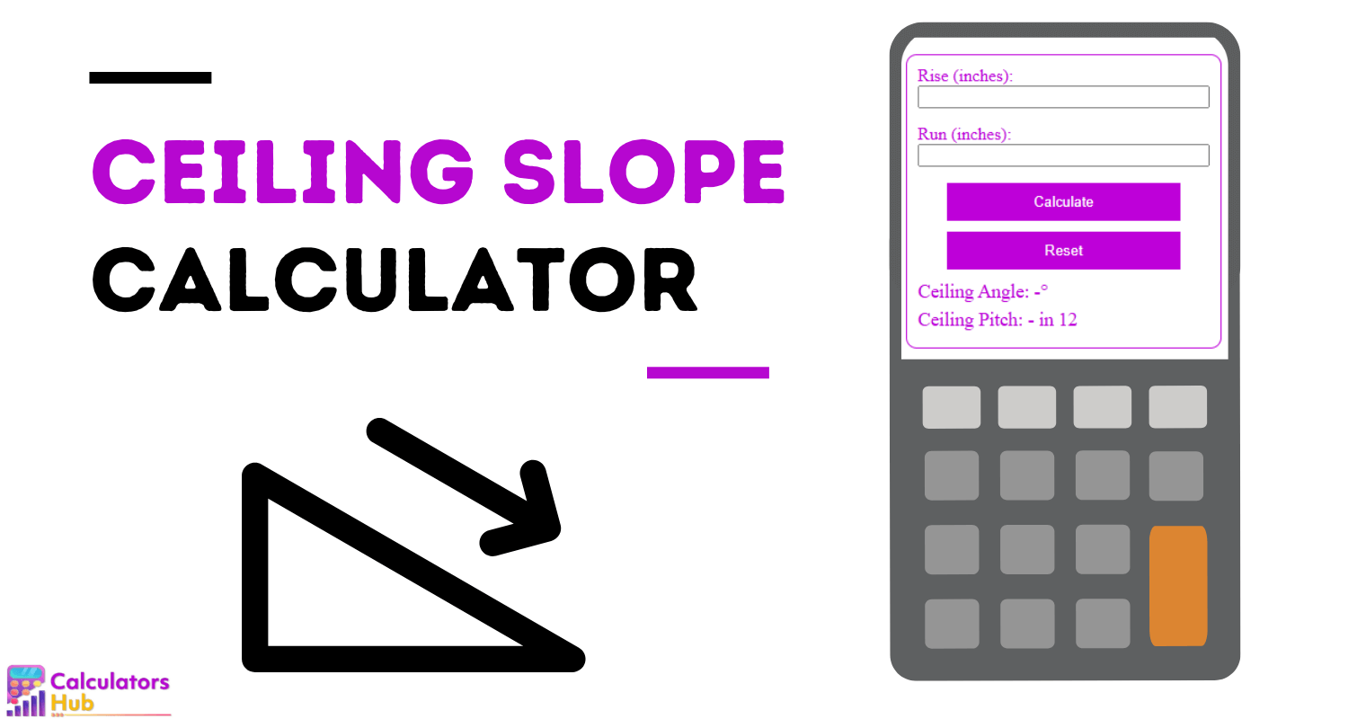 Ceiling Slope Calculator