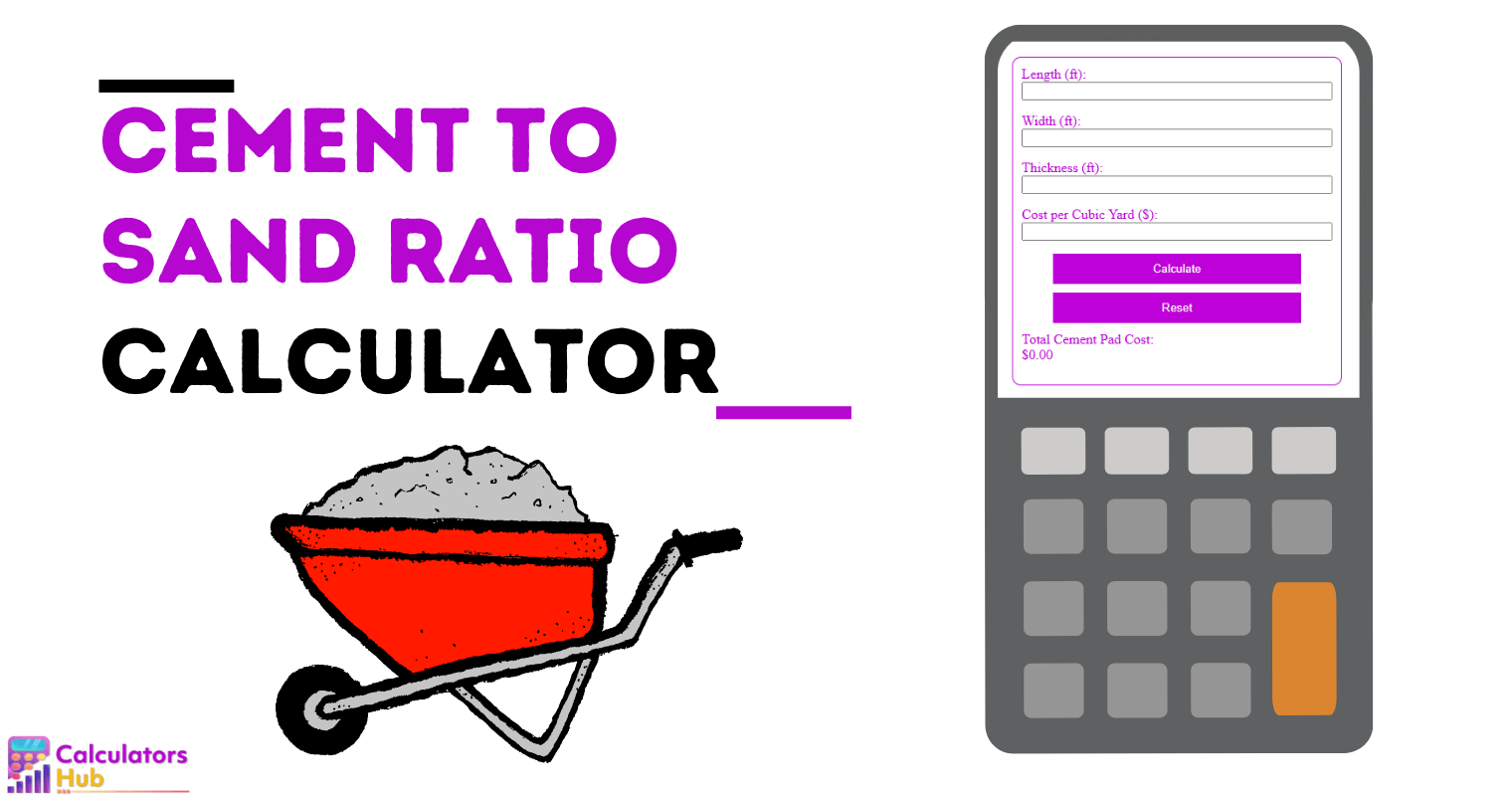 Cement to Sand Ratio Calculator