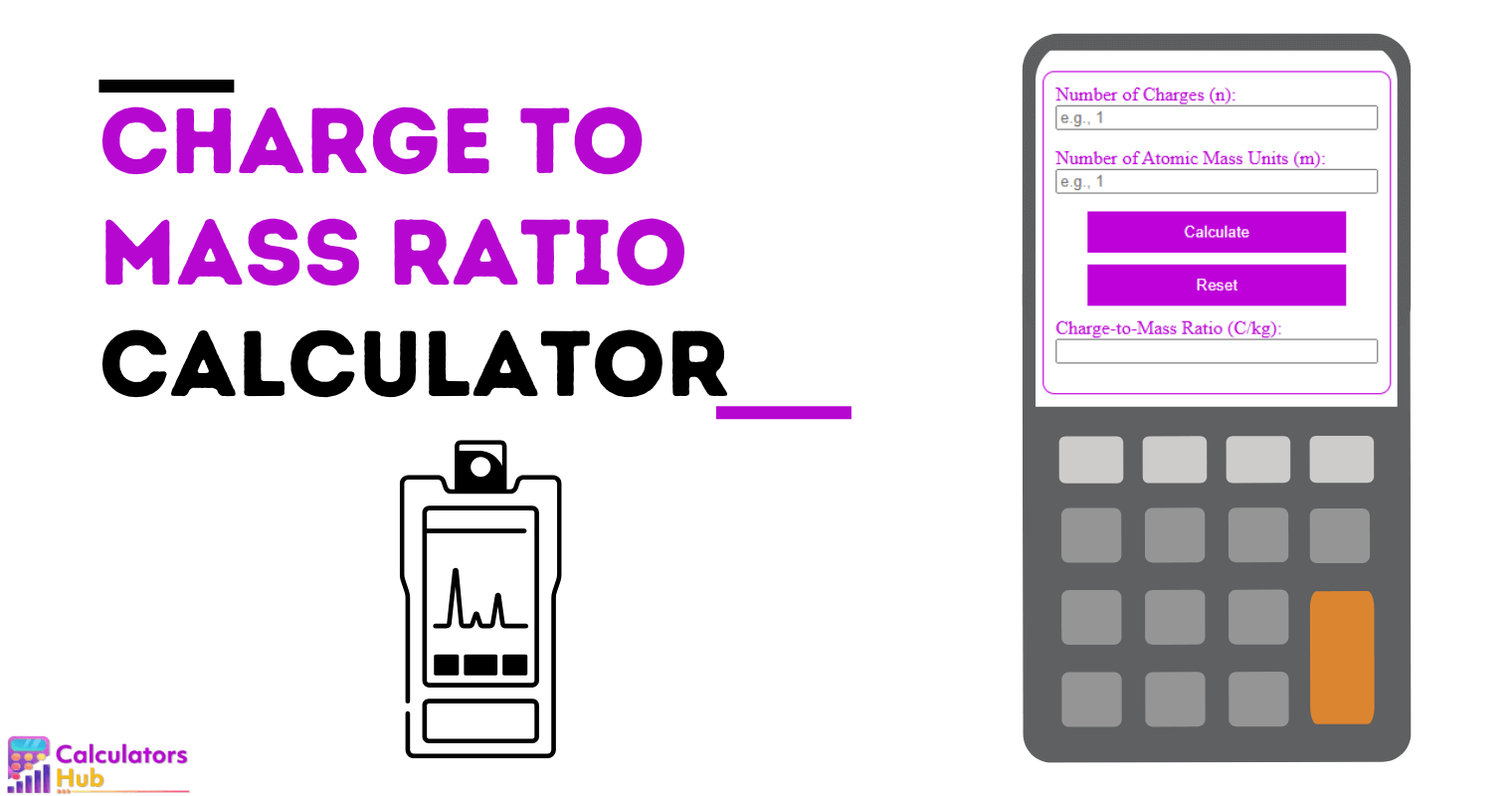 Charge to Mass Ratio Calculator