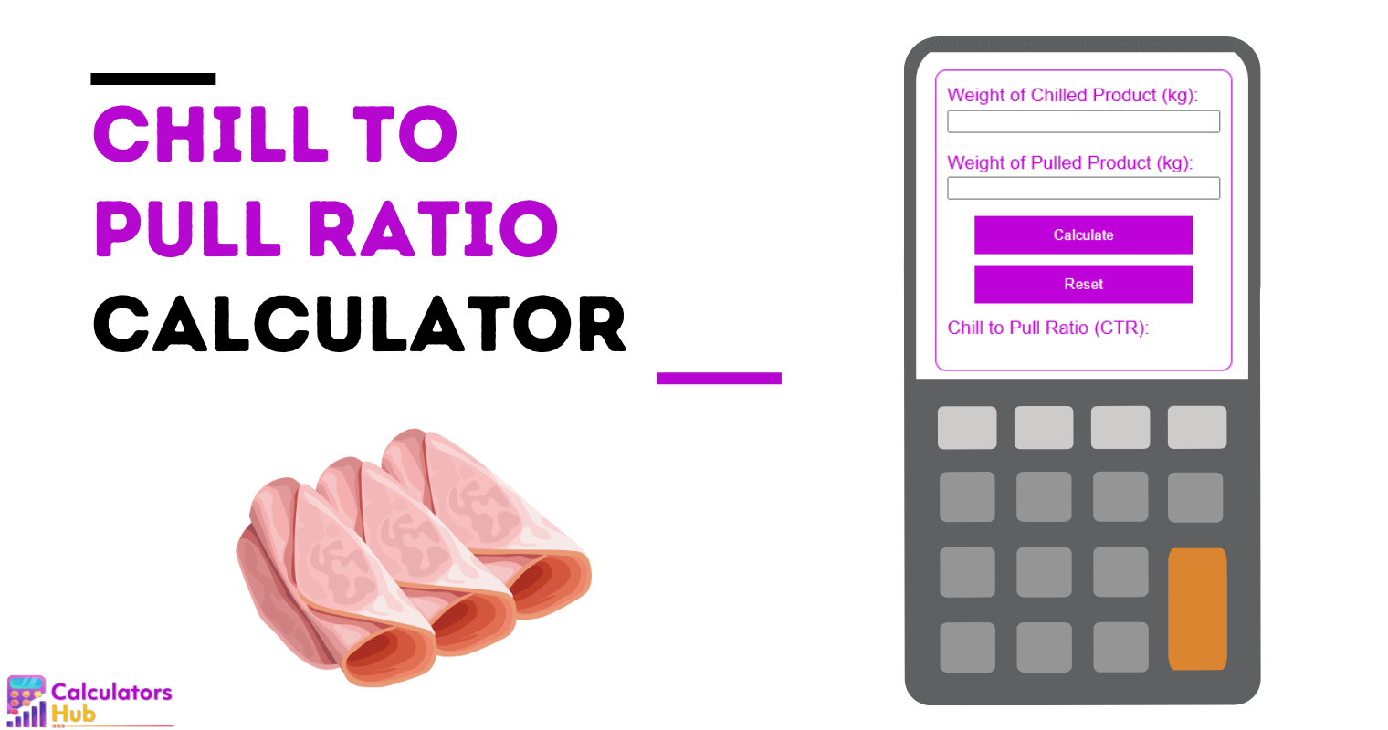 Chill To Pull Ratio Calculator