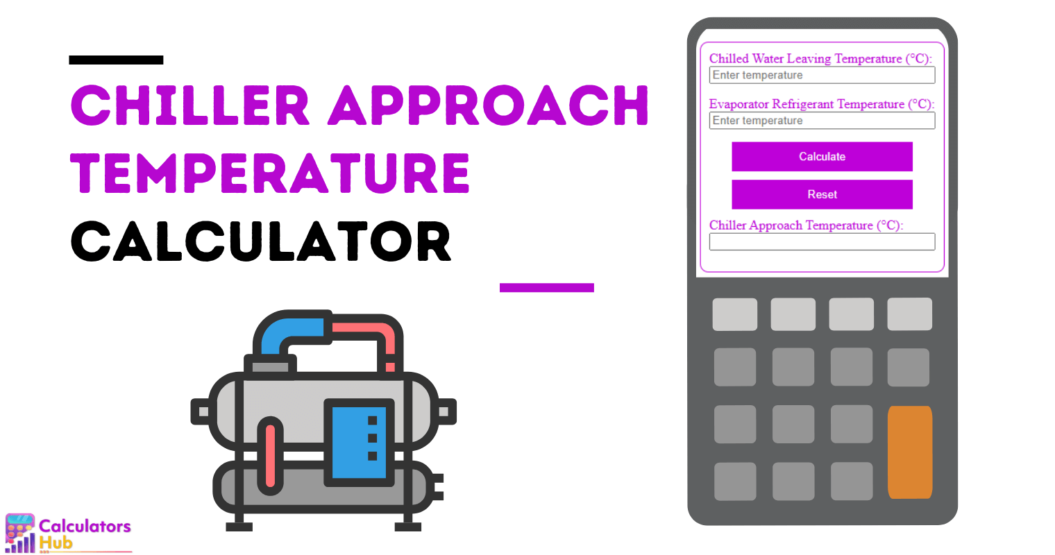 Chiller Approach Temperature Calculator