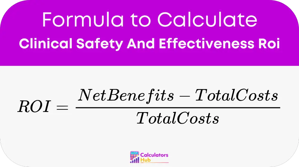 Clinical Safety And Effectiveness Roi