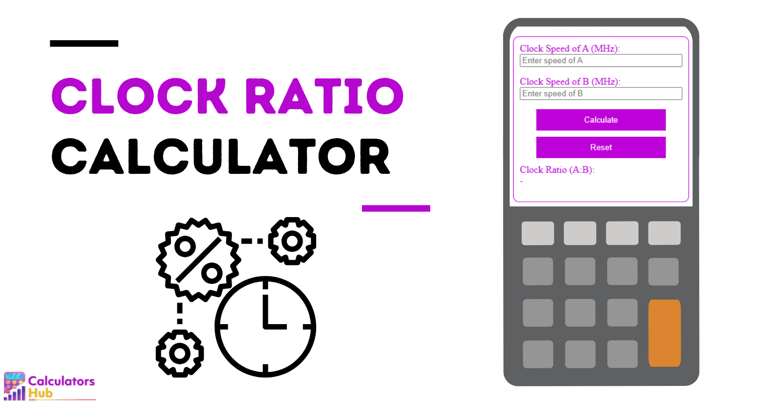 Clock Ratio Calculator