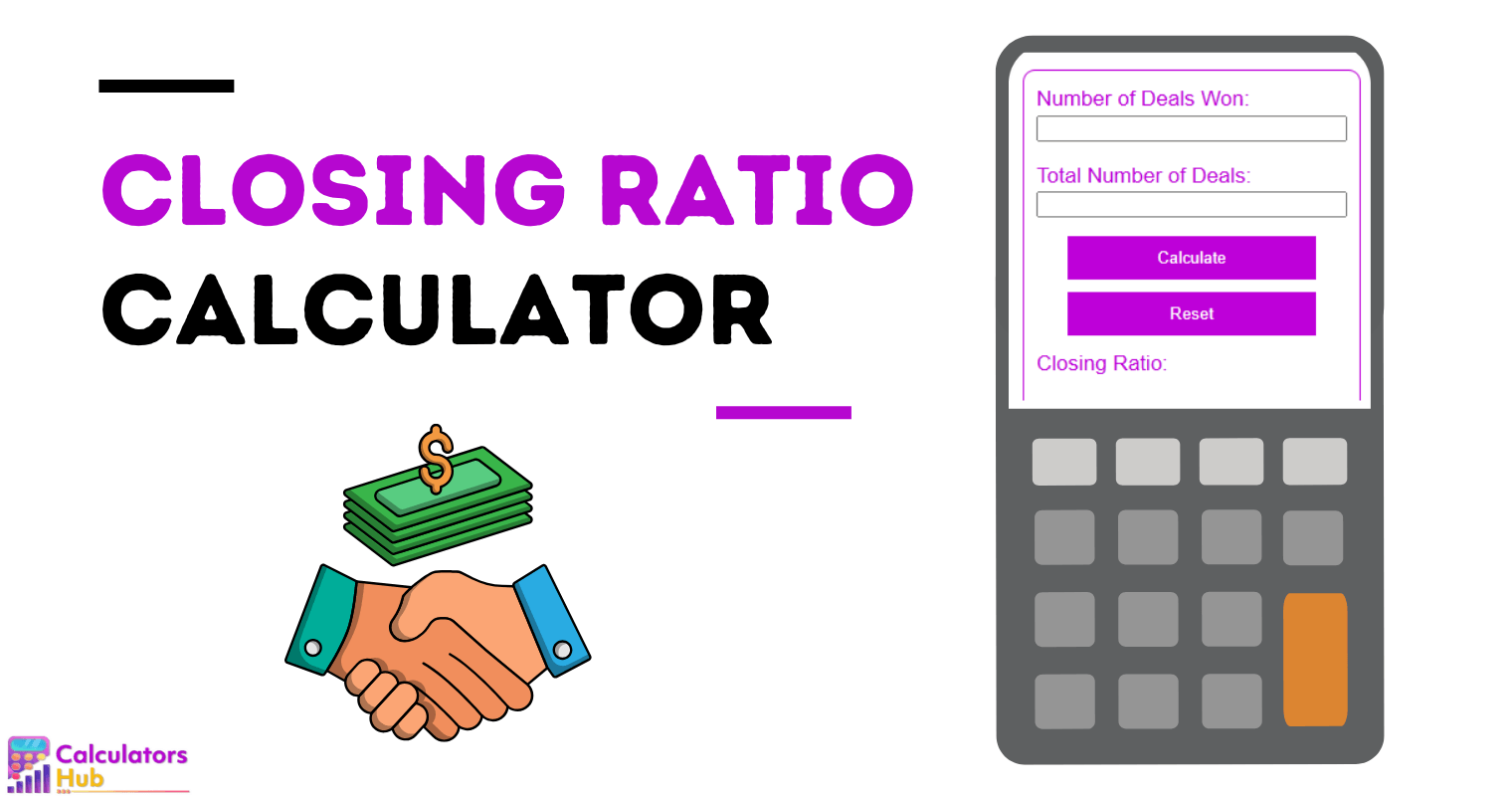 Closing Ratio Calculator