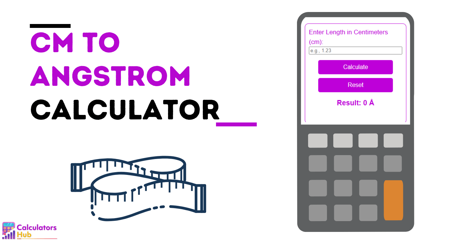 Cm To Angstrom Calculator