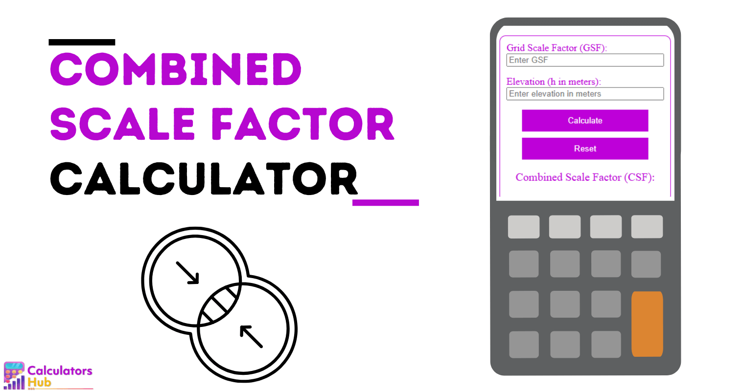 Combined Scale Factor Calculator