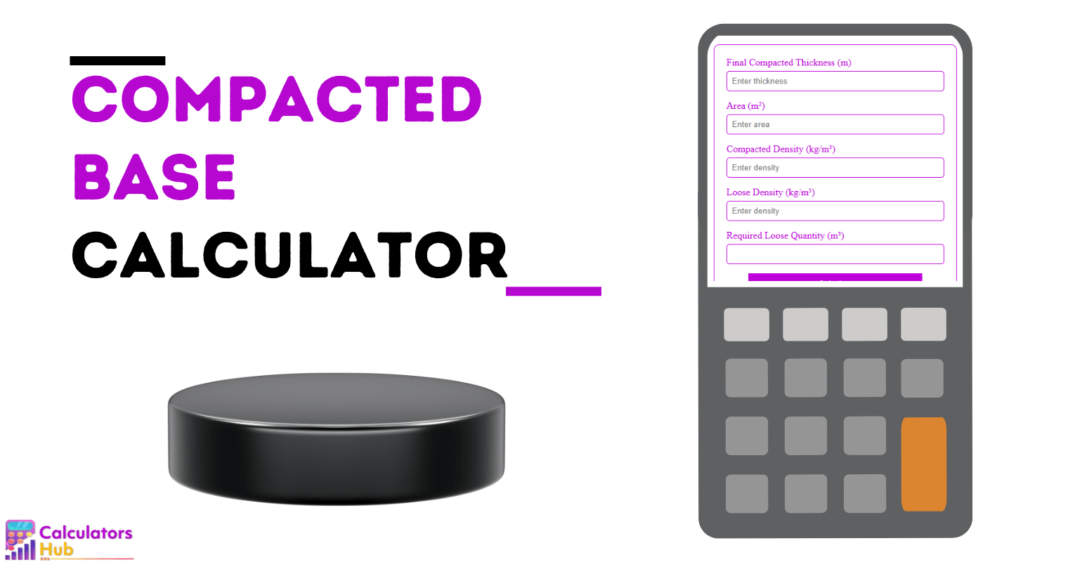 Compacted Base Calculator