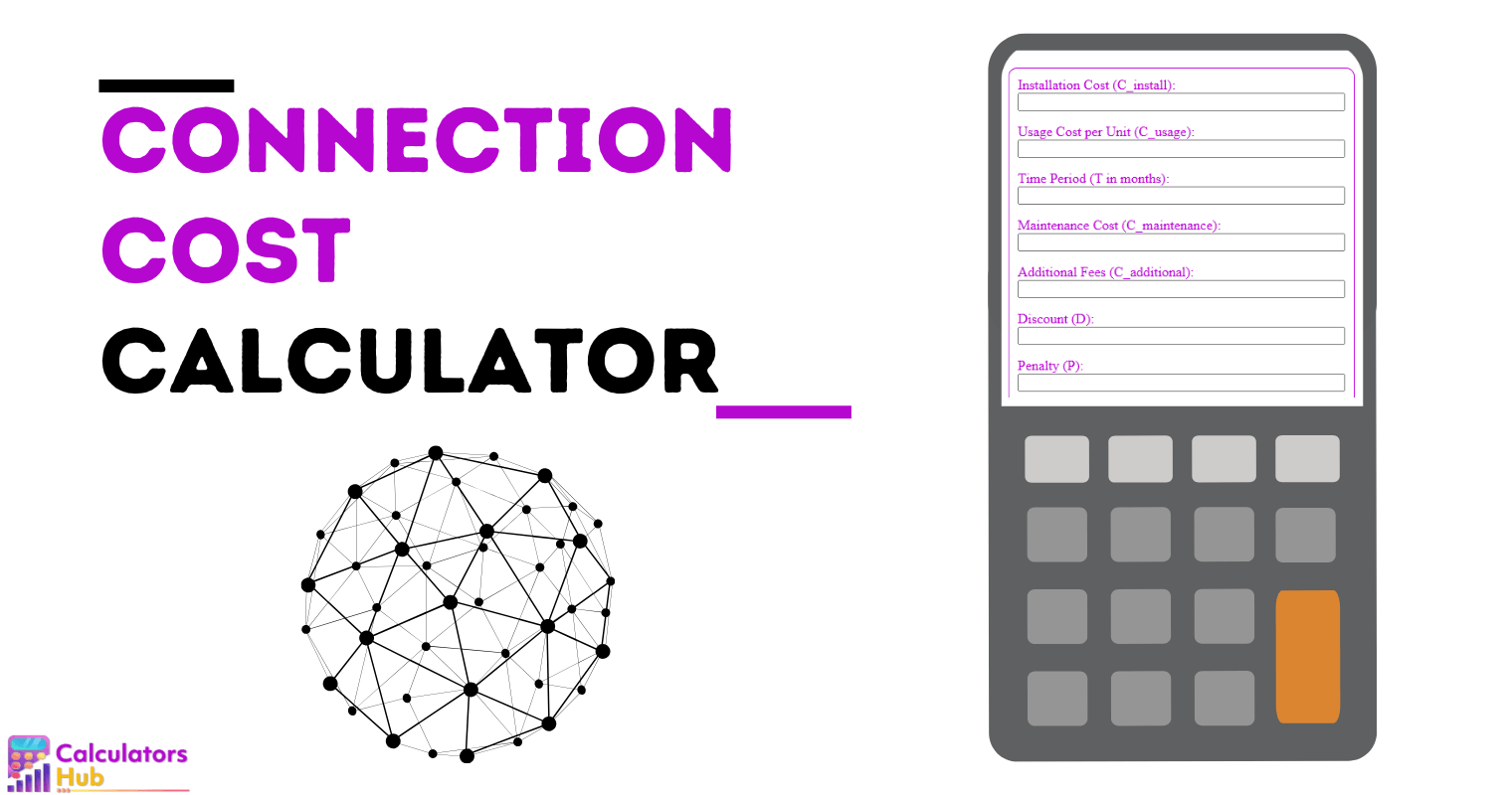 Connection Cost Calculator