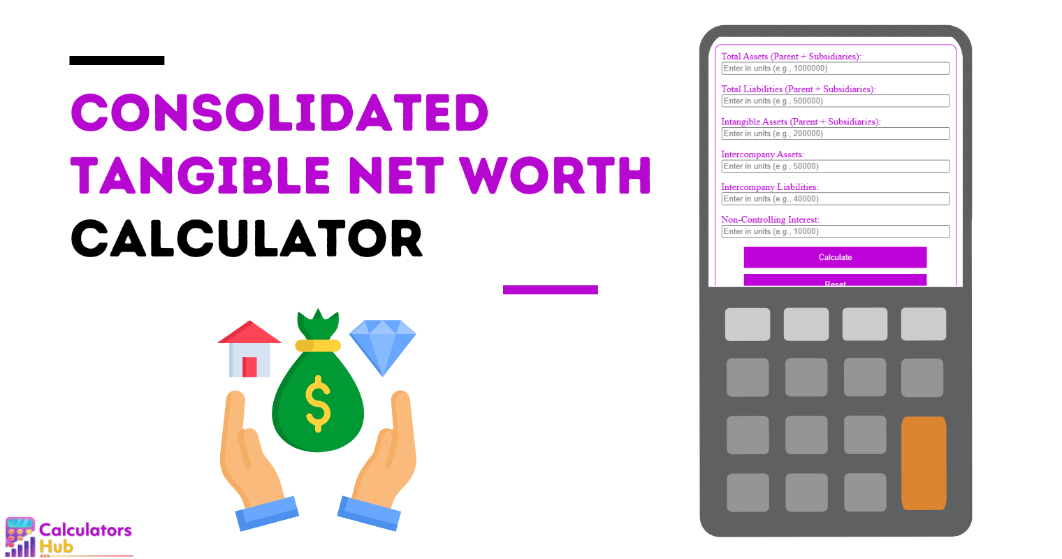 Consolidated Tangible Net Worth Calculator