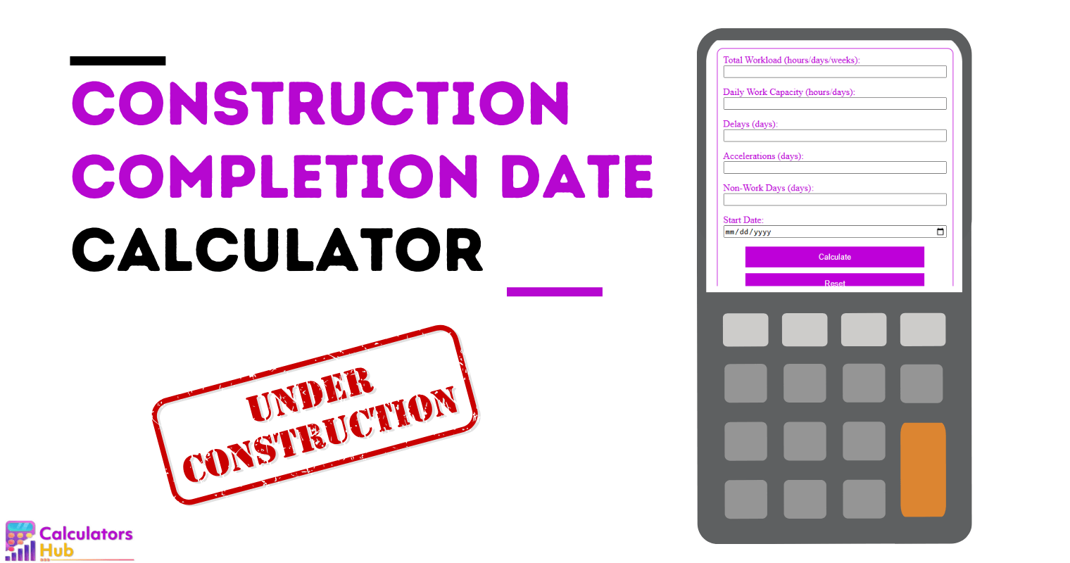 Construction Completion Date Calculator