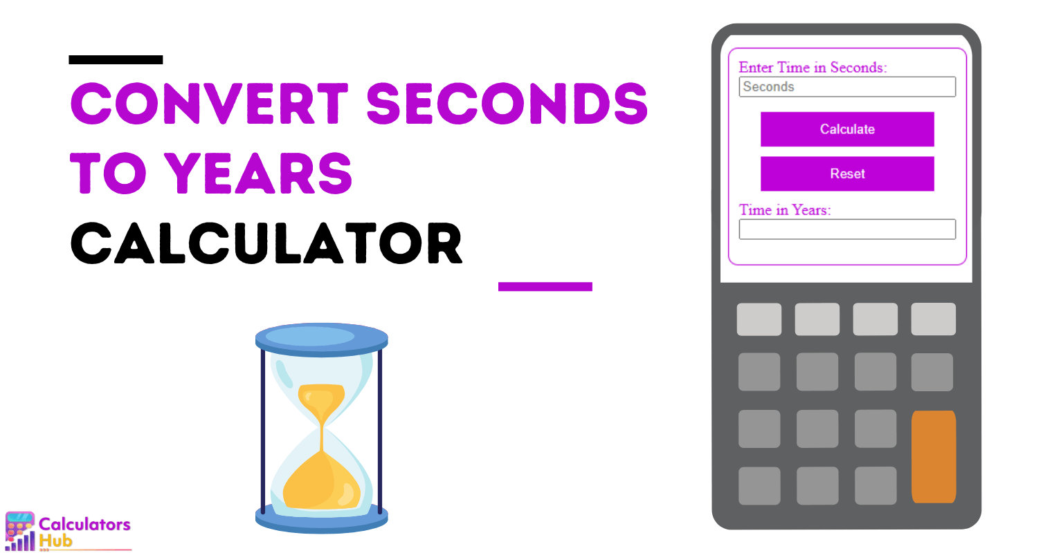 Convert Seconds To Years Calculator