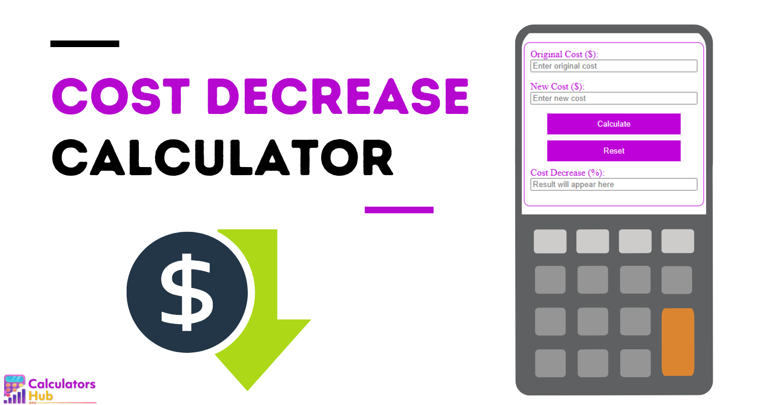 Cost Decrease Calculator