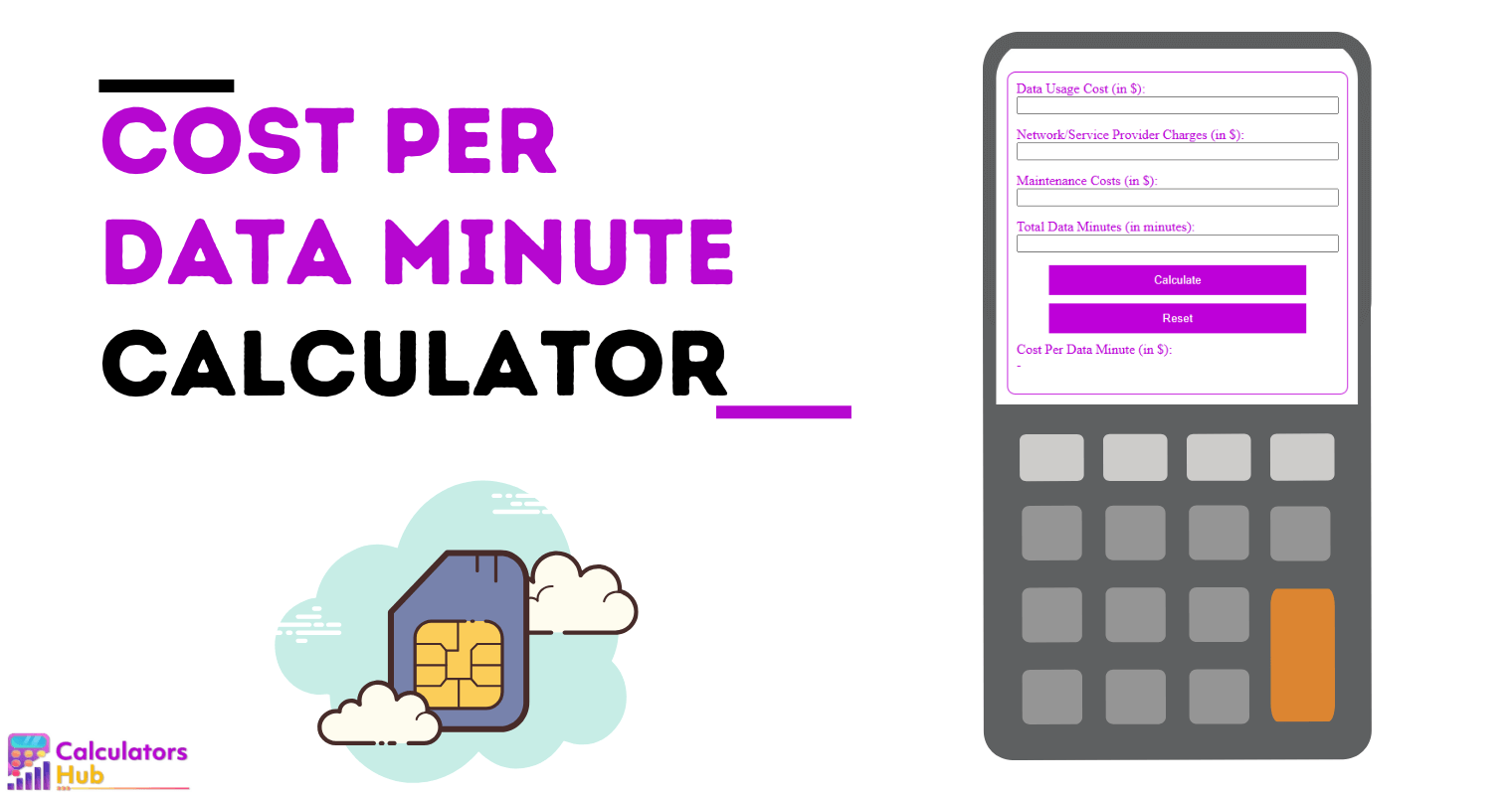 Cost Per Data Minute Calculator