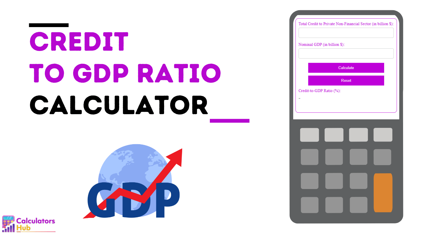 Credit To Gdp Ratio Calculator