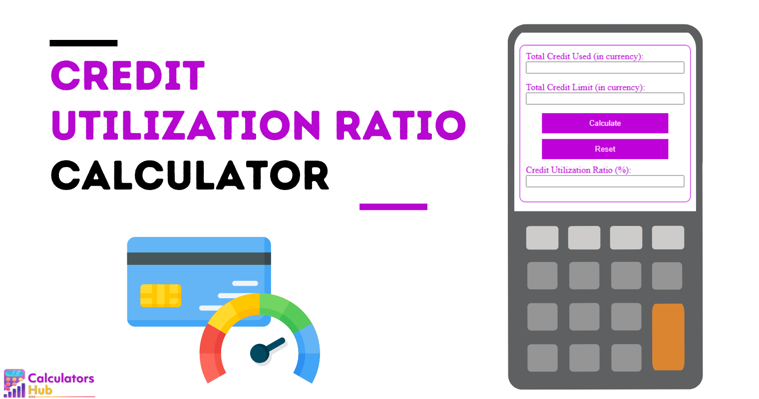 Credit Utilization Ratio Calculator