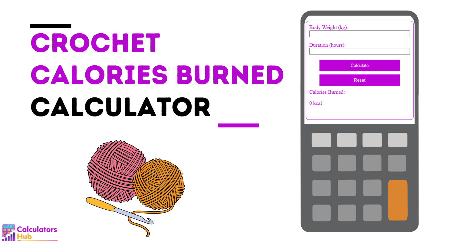 Crochet Calories Burned Calculator