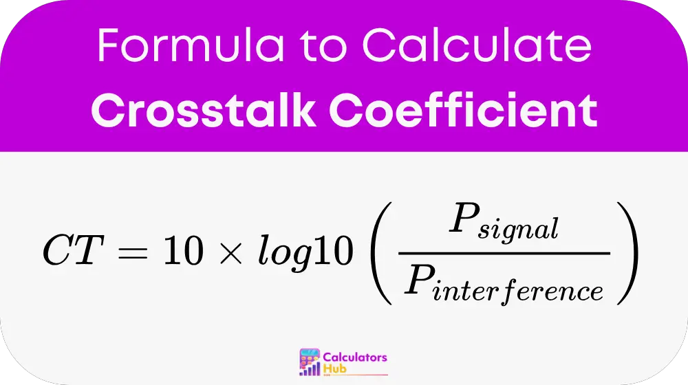 Crosstalk Coefficient