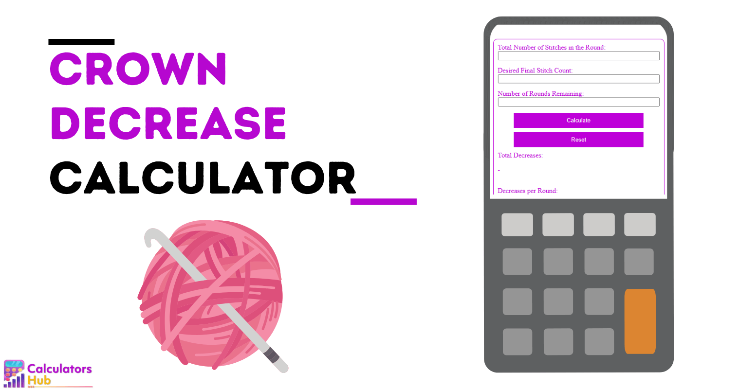 Crown Decrease Calculator