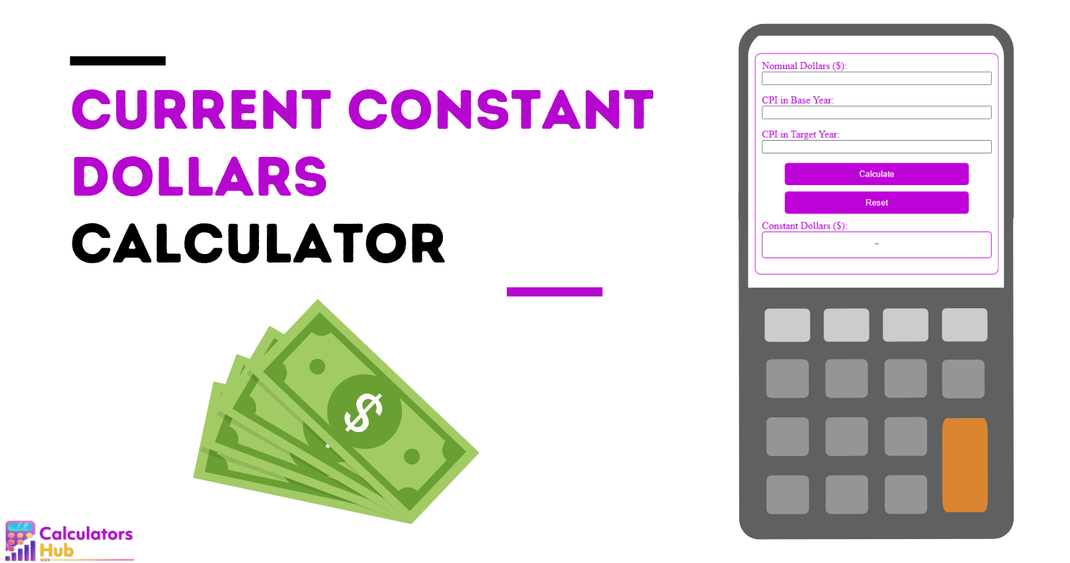 Current Constant Dollars Calculator